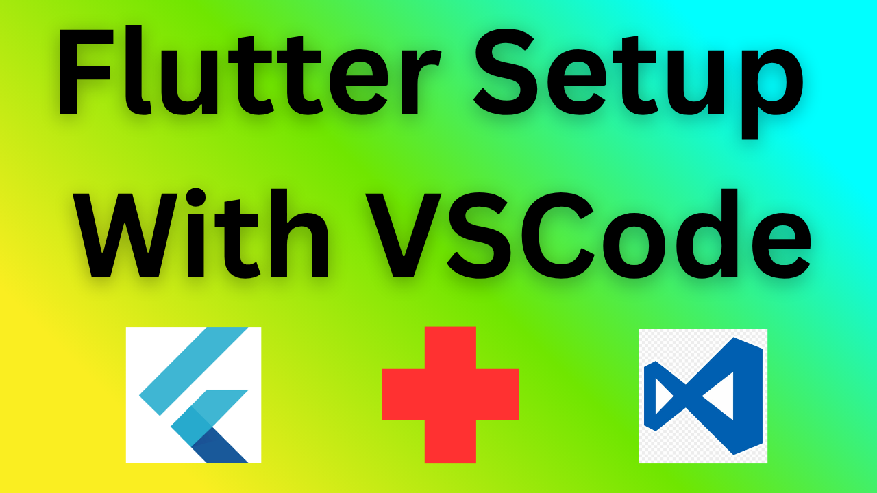 How to setup Flutter with VSCode Step By Step Guide